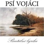 Brutální lyrika - Psí vojáci 2x LP