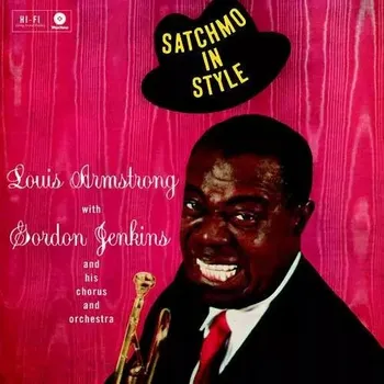 Zahraniční hudba Satchmo In Style Gordon Jenkins a jeho sbor a orchestr, Louis Armstrong Vinylová Deska