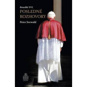 Posledné rozhovory - Peter Seewald