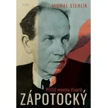 Zápotocký: Příliš mnoho životů - Michal…