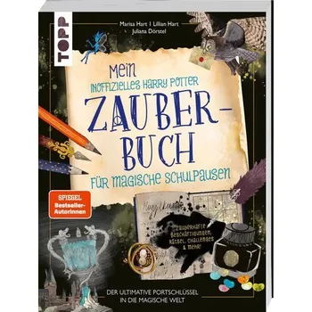Mein inoffizielles Harry-Potter-Zauberbuch für magische Schulpausen. Zauberhafte Beschäftigungen, Rätsel, Challenges und mehr. - Hart, Marisa