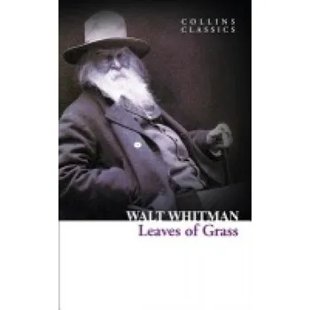 Poezie Leaves of Grass - Whitman, Walt