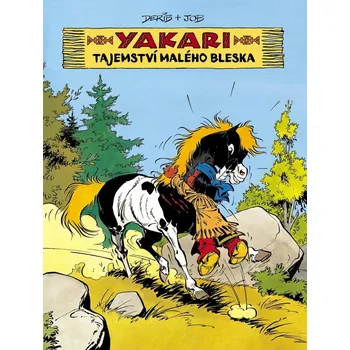 Yakari a Tajemství Malého bleska Derib
