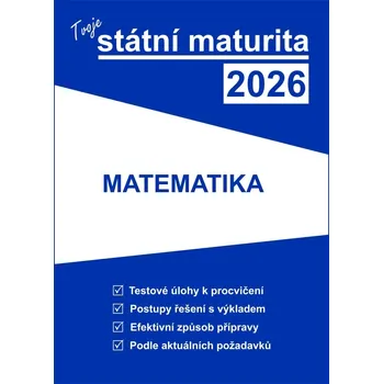 Tvoje státní maturita 2026 - Matematika