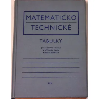 Český jazyk Matematickotechnické tabulky pro odborná učiliště a učňovské školy elektrotechnické