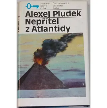 Literární biografie Pludek Alexej - Nepřítel z Atlantidy