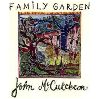Zahraniční hudba CD John McCutcheon: Family Garden 1993