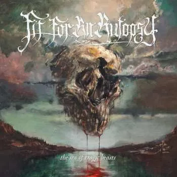 Zahraniční hudba CD Fit For An Autopsy: The Sea Of Tragic Beasts 2025