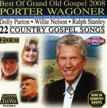 Zahraniční hudba 2CD Porter Wagoner: Best Of Grand Old Gospel 2008 2007