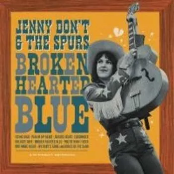 Zahraniční hudba CD Jenny Don't And The Spurs: Broken Heart 2024