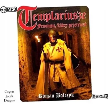 CD MP3 Templariusze. Fenomen, który przetrwał Roman Bolczyk