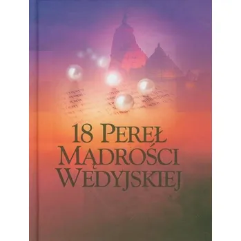Umění 18 pereł mądrości wedyjskiej Kolektivní práce