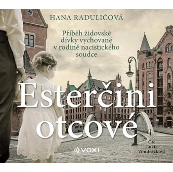 Esterčini otcové (audiokniha) Hana Raduličová