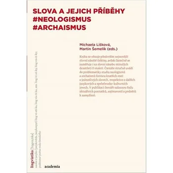 Slova a jejich příběhy: #neologismus #archaismus Kniha