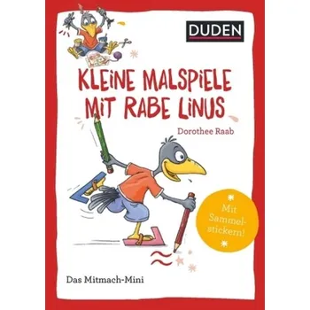 První čtění Duden Minis (Band 40) - Kleine Malspiele mit Rabe Linus - Raab, Dorothee
