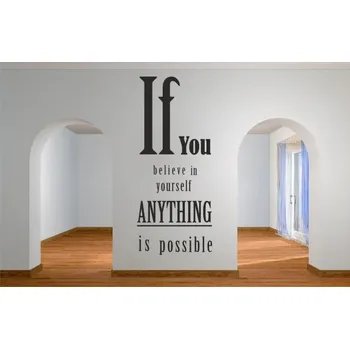 Samolepící dekorace Nálepka na zeď nápis IF YOU BELIEVE IN YOURSELF 50 x 100 cm