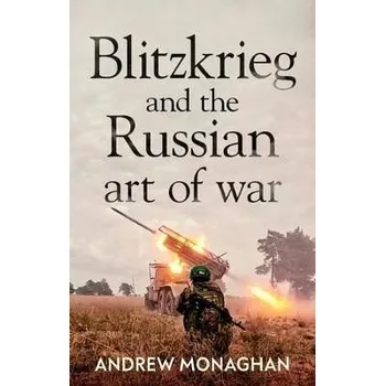 Cizojazyčná kniha Blitzkrieg and the Russian Art of War