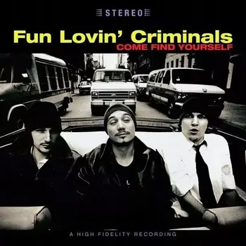 Zahraniční hudba Come Find Yourself (2021) Fun Lovin' Criminals Vinylová Deska
