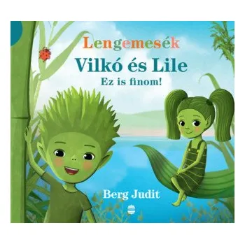 Beletrie pro dospělé Vilkó és Lile 1. - Ez is finom! (Berg Judit)(Pevná)