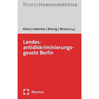 Landesantidiskriminierungsgesetz: LADG Berlin - Klose, Alexander