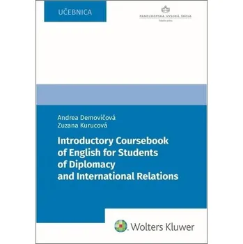 Introductory Coursebook of English for Students of Diplomacy - Zuzana Kurucová, Andrea Demovičová