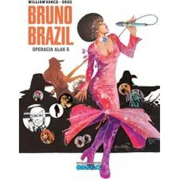 Komiks pro dospělé Bruno Brazil T.9 Operacja Alak 6 - Greg