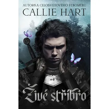 Živé stříbro - Callie Hart (2025, pevná)
