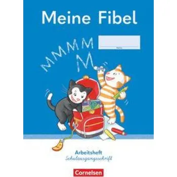 Cizojazyčná kniha Meine Fibel 1. Schuljahr. Arbeitsheft in Schulausgangsschrift – Andrea Knöfler,Liane Lemke,Ines Materka,Sabine Pfitzner (DE)