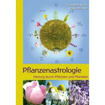 Pflanzenastrologie - Koch, Yvonne H.