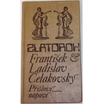 Literární biografie Čelakovský František L. - Přísloví-napoví