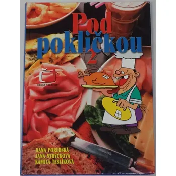 Literární biografie Porebská, Strýčková - Pod pokličkou 2