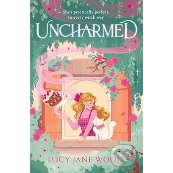 Uncharmed - Lucy Jane Wood MacMillan