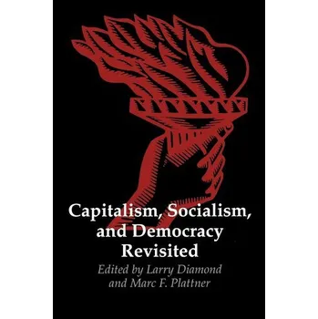 Capitalism, Socialism, and Democracy Revisited