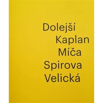 Umění Dolejší Kaplan Míča Spirova Velická