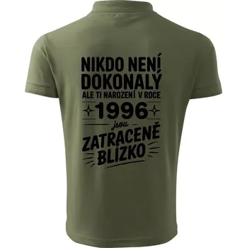 Pánská košile Nikdo není dokonalý ale ti narození v roce 1996 jsou zatraceně blízko - Polokošile pánská Pique Polo 203 - XL ( Khaki )