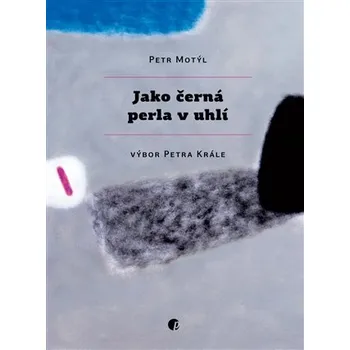 Poezie Jako černá perla v uhlí