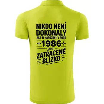Pánská košile Nikdo není dokonalý ale ti narození v roce 1986 jsou zatraceně blízko - Polokošile Victory sportovní (dresovina) - 2XL ( Limetková )