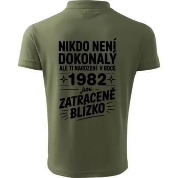 Pánská košile Nikdo není dokonalý ale ti narození v roce 1982 jsou zatraceně blízko - Polokošile pánská Pique Polo 203 - S ( Khaki )