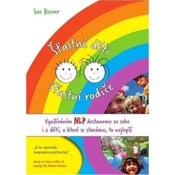 Osobní rozvoj Šťastné děti, šťastní rodiče