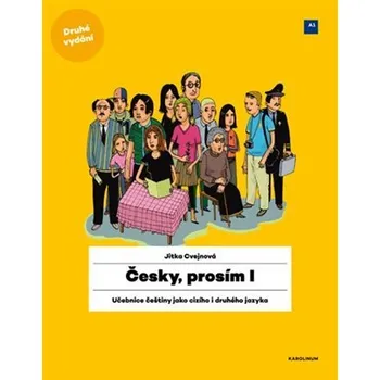 Český jazyk Česky, prosím I. - Učebnice češtiny pro cizince, 2. vydání