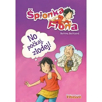 No počkaj, zlodej!