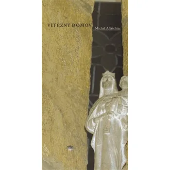 Poezie Vítězný domov - Michal Altrichter