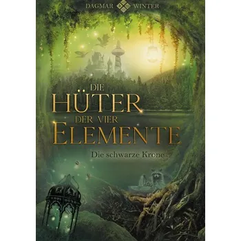 Die Hüter der vier Elemente Band 2 - Winter, Dagmar