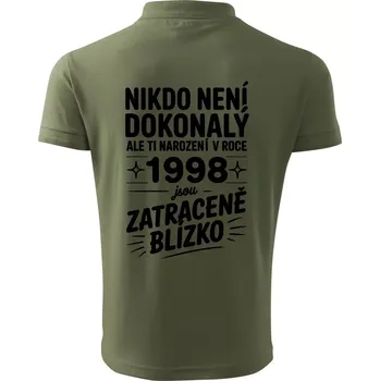 Pánská košile Nikdo není dokonalý ale ti narození v roce 1998 jsou zatraceně blízko - Polokošile pánská Pique Polo 203 - S ( Khaki )