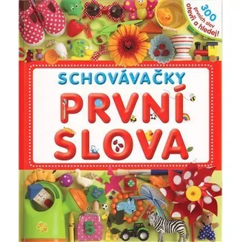 Bystrá hlava Schovávačky: První slova