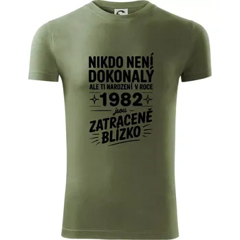 Pánské tričko Nikdo není dokonalý ale ti narození v roce 1982 jsou zatraceně blízko - Viper FIT - Pánské zůžené tričko - L ( Khaki )