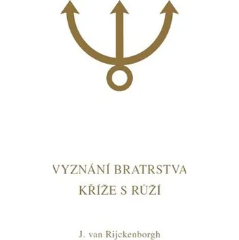 Vyznání Bratrstva Kříže s Růží