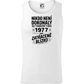 Nikdo není dokonalý ale ti narození v roce 1977 jsou zatraceně blízko - Tílko pánské Core - XL ( Bílá )