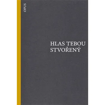Poezie Hlas tebou stvořený
