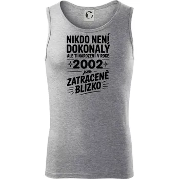 Nikdo není dokonalý ale ti narození v roce 2002 jsou zatraceně blízko - Tílko pánské Core - 2XL ( Tmavě šedý melír )